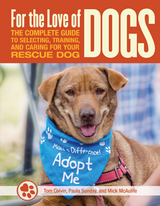 For the Love of Rescue Dogs - Tom Colvin, Paula Sunday, Mick McAuliffe
