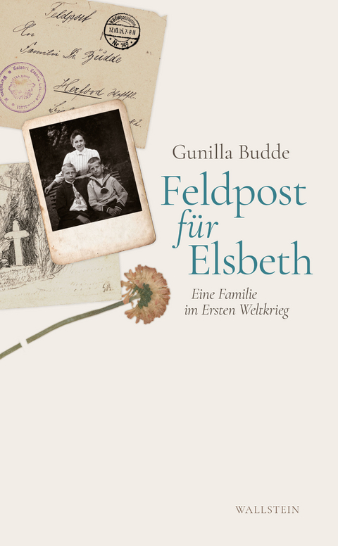 Feldpost f&uuml;r Elsbeth -  Gunilla Budde