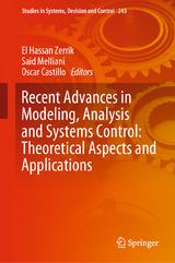 Recent Advances in Modeling, Analysis and Systems Control: Theoretical Aspects and Applications - 