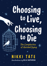 Choosing to Live, Choosing to Die - Nikki Tate