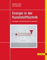 Energie in der Kunststofftechnik - Wolfgang Kaiser, Willy Schlachter