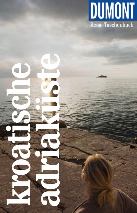 DuMont Reise-Taschenbuch E-Book Kroatische Adriak&uuml;ste - Hubert Beyerle