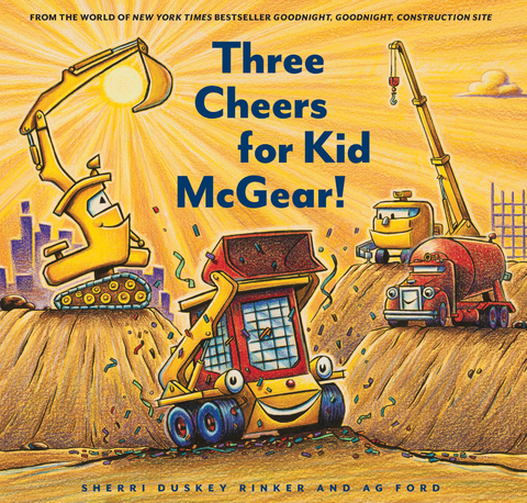 Three Cheers for Kid McGear! -  Sherri Duskey Rinker