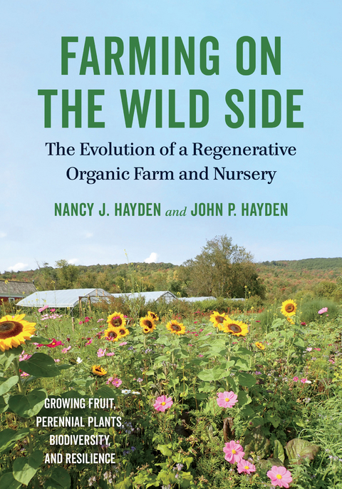 Farming on the Wild Side -  John P. Hayden,  Nancy J. Hayden