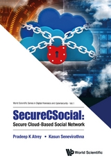 SECURECSOCIAL: SECURE CLOUD-BASED SOCIAL NETWORK - Pradeep Atrey, Kasun Senevirathna