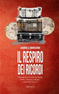 Il respiro dei ricordi - Gabriele Biancardi