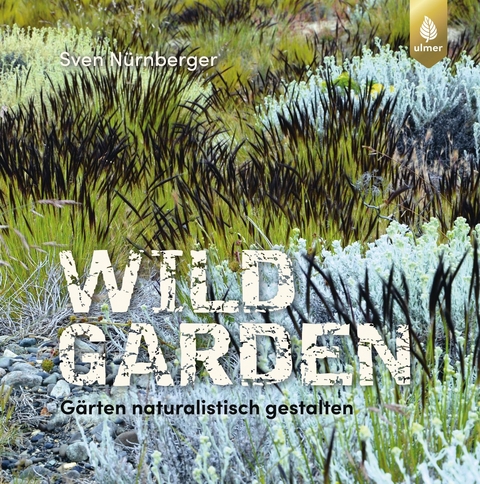 Wild Garden - Sven N&uuml;rnberger