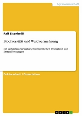 Biodiversit&auml;t und Waldvermehrung -  Ralf Eisenbei&szlig;