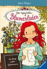 Der magische Blumenladen, Band 10 - Ein Brief voller Geheimnisse - Gina Mayer