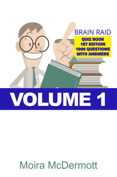 Brain Raid Quiz 1000 Questions and Answers - Moira McDermott