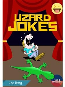 Lizard Jokes - Joe King