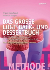 Das gro&szlig;e LOGI Back- und Dessertbuch -  Heike Lemberger,  Franca Mangiameli