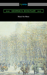 Black No More - George S. Schuyler