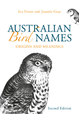 Australian Bird Names - Ian Fraser, Jeannie Gray