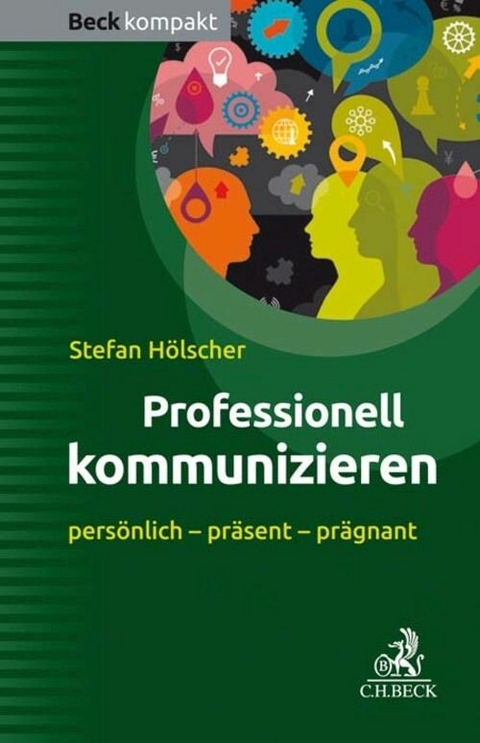 Professionell kommunizieren - Stefan H&ouml;lscher