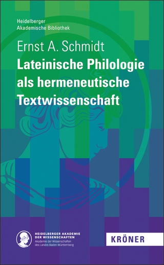Lateinische Philologie als hermeneutische Textwissenschaft