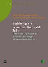 Beziehungen in Schule und Unterricht. Teil 1 - 