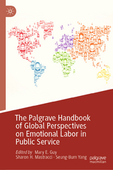 The Palgrave Handbook of Global Perspectives on Emotional Labor in Public Service - 