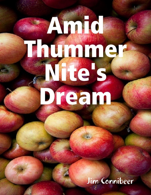 Amid Thummer Nite's Dream -  Jim Connibeer