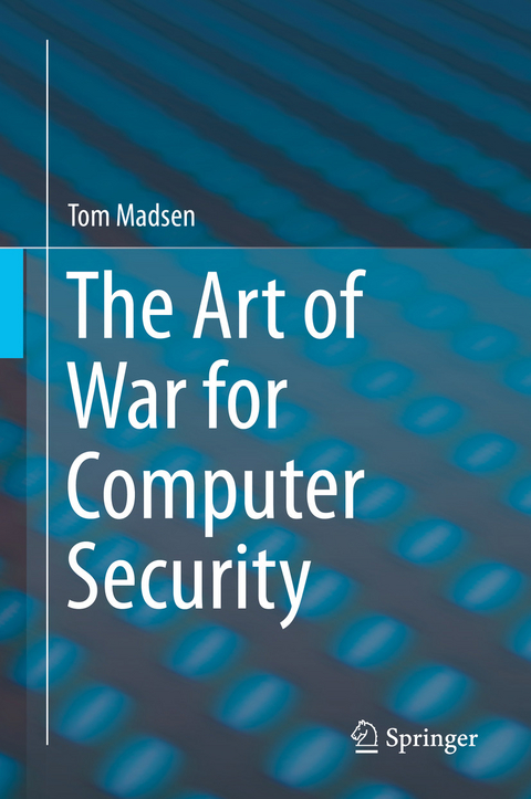 The Art of War for Computer Security - Tom Madsen