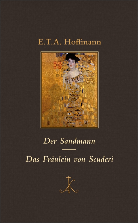 Der Sandmann / Das Fr&auml;ulein von Scuderi - E.T.A. Hoffmann