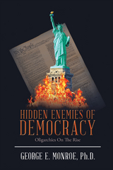 Hidden Enemies of Democracy - George E. Monroe