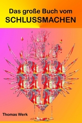 Das gro&szlig;e Buch vom Schlussmachen - Thomas Werk