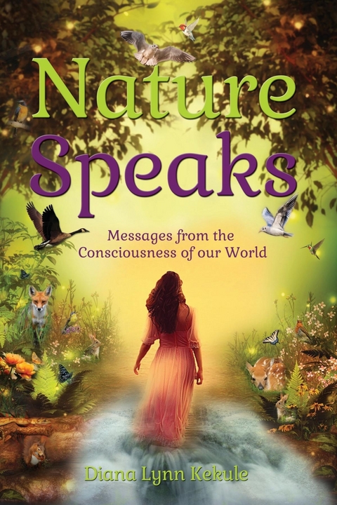 Nature Speaks - Diana Lynn Kekule