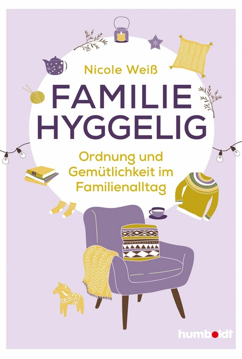 Familie hyggelig - Nicole Wei&szlig;
