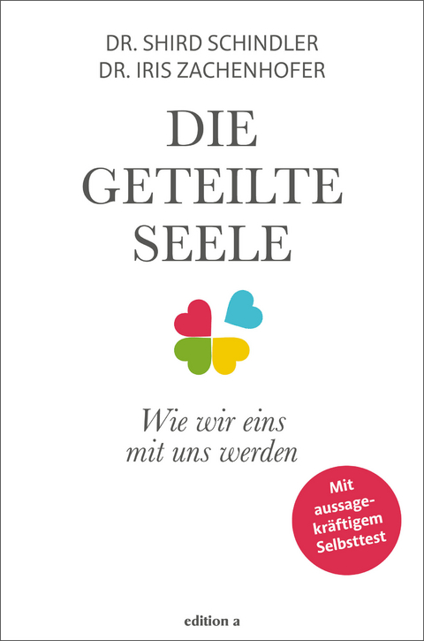 Die geteilte Seele -  Shird Schindler,  Iris Zachenhofer