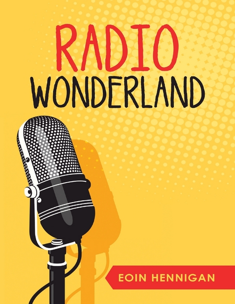 Radio Wonderland -  Eoin Hennigan
