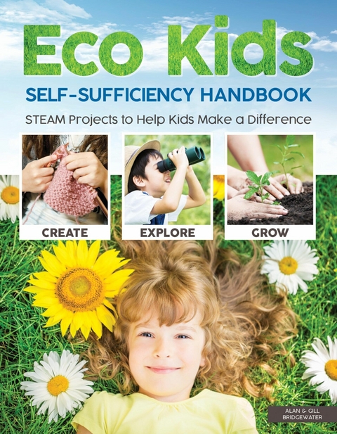 Eco Kids Self-Sufficiency Handbook - Alan &amp Bridgewater;  Gill