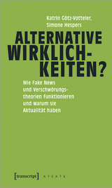 Alternative Wirklichkeiten? - Katrin G&ouml;tz-Votteler, Simone Hespers