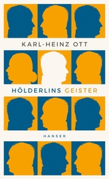 H&ouml;lderlins Geister - Karl-Heinz Ott