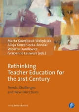 Rethinking Teacher Education for the 21st Century - 