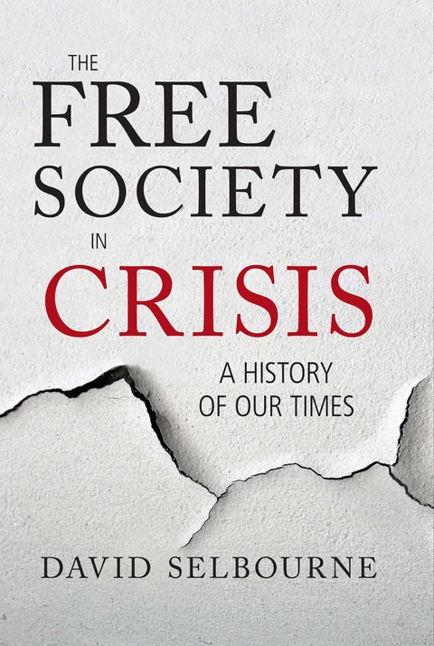 Free Society in Crisis -  David Selbourne