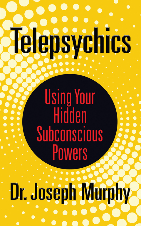 Telepsychics - Dr. Joseph Murphy