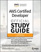 AWS Certified Developer Official Study Guide, Associate Exam - Nick Alteen, Jennifer Fisher, Casey Gerena, Wes Gruver, Asim Jalis, Heiwad Osman, Marife Pagan, Santosh Patlolla, Michael Roth