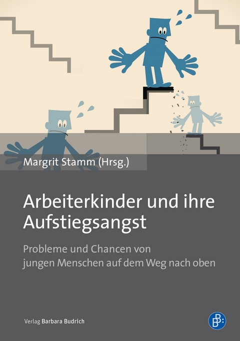 Arbeiterkinder und ihre Aufstiegsangst - 