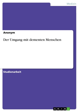 Der Umgang mit dementen Menschen