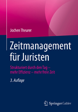 Zeitmanagement f&uuml;r Juristen - Jochen Theurer