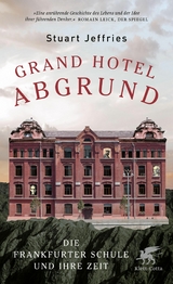 Grand Hotel Abgrund - Stuart Jeffries