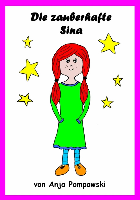 Die zauberhafte Sina - Anja Pompowski