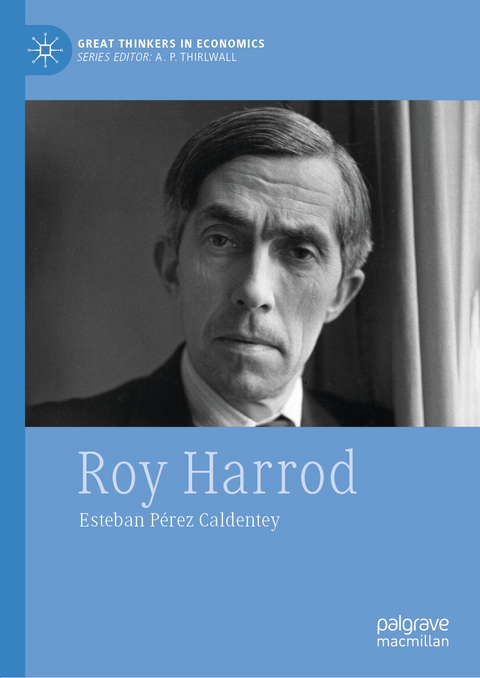 Roy Harrod - Esteban P&eacute;rez Caldentey