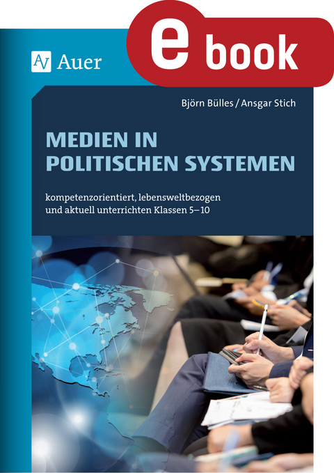 Medien in politischen Systemen - Björn Bülles, Ansgar Stich
