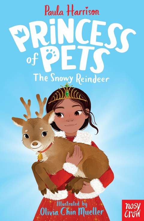 Princess of Pets: The Snowy Reindeer - Paula Harrison
