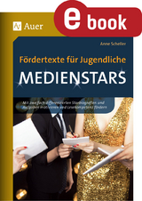 F&ouml;rdertexte f&uuml;r Jugendliche - Medienstars - Anne Scheller