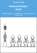 Redewendungen: Quak! - Carsten Both