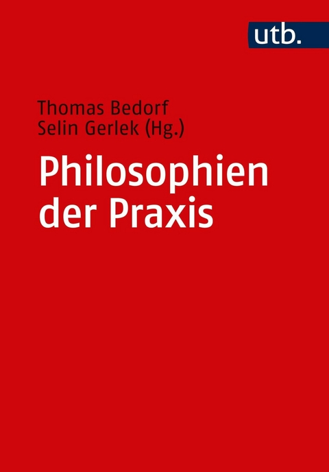 Philosophien der Praxis - 