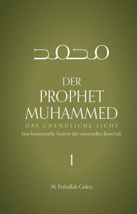 Der Prophet Muhammed - Teil 1 - M. Fethullah Gülen